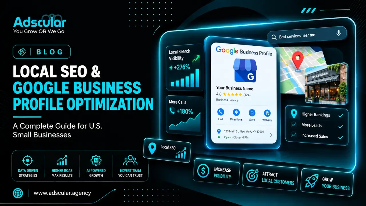 Local SEO & Google Business Profile Optimization: A Complete Guide for U.S. Small Businesses
